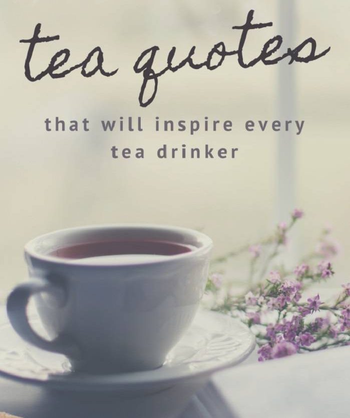 [ Best Of Best ] Tea Captions, Status & Quotes For A Tea Lover