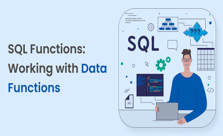 SQL Functions: Data Functions Explained in Detail