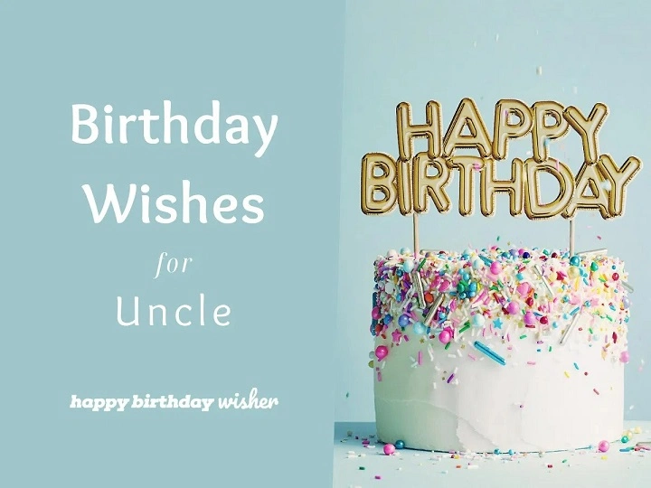Happy Birthday Uncle Wishes: Emotional Notes to Honor His Special Day happy birthday uncle wishes 1